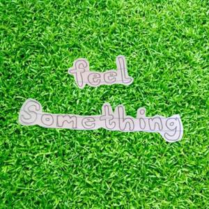 feel something (Explicit)