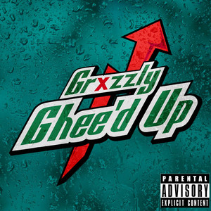 Ghee'd Up (Explicit)