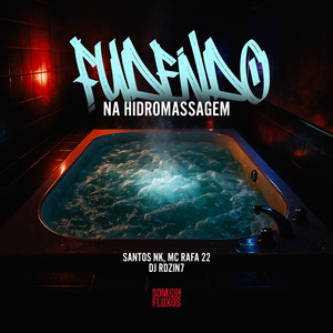 Fudendo na Hidromassagem (Explicit)