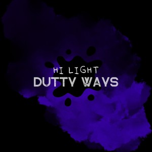 Dutty Ways (Explicit)