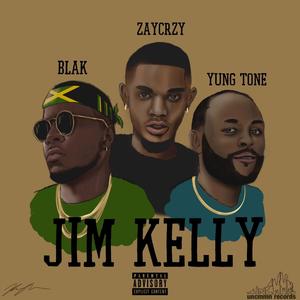 Jim Kelly (feat. ZayCrzy, Young Tone & Blak) [Explicit]