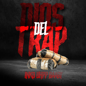 Dios Del Trap (Explicit)