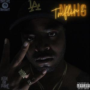 Triflin' 2 Deluxe Version (Explicit)