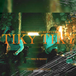 Tiky Tiky (feat. BeezyRD & Bryant LR) [Explicit]