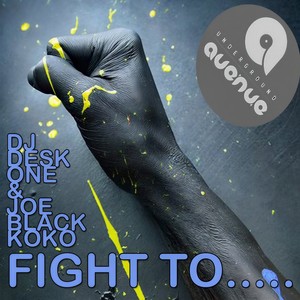 Fight To .... (Original Mix)