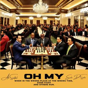 Oh My (feat. Enki D. Snake) (Explicit)