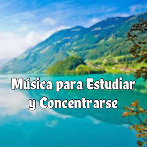 Música para Estudiar y Concentrarse