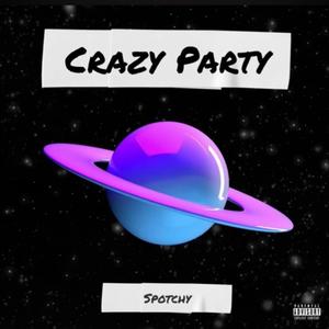 Crazy Party (Explicit)