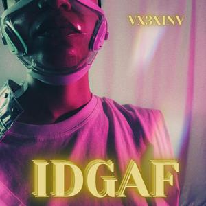 IDGAF (Explicit)