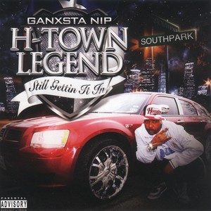 H-Town Legend - Still Gettin It In (Explicit)