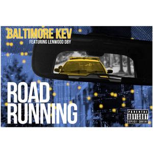 ROAD RUNNING (feat. Lenwood DBY) (Explicit)