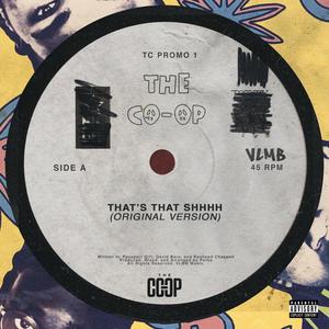 That's That Shhhh (feat. Passport Gift, Rasheed Chappell, David Bars & Parks) (Explicit)
