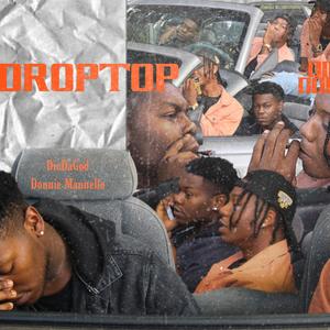 Droptop(feat. Donnie Mannello) (Explicit)