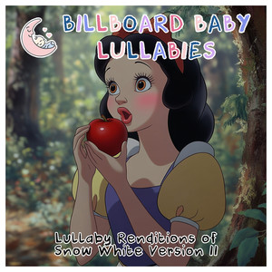 Lullaby Renditions of Snow White Version II