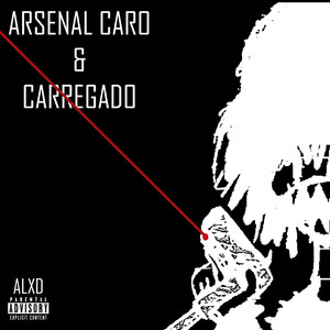 Arsenal Caro & Carregado (Explicit)