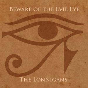 Beware of the Evil Eye