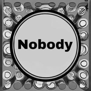 Nobody