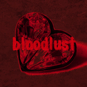 bloodlust (Explicit)