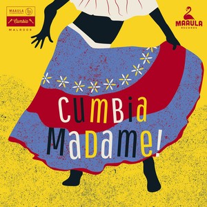 Cumbia Madame! (South American Female Singers 1963-1983)