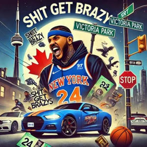 Knicks (feat. ShitGetBrazy) (Explicit)