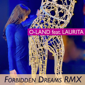 Forbidden Dreams (Remix)