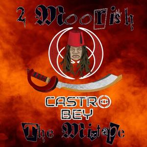 2 Moorish The Mixtape (Explicit)