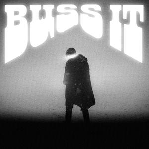 Buss It (Explicit)