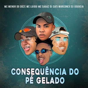 Consequência do Pé Gelado (Explicit)