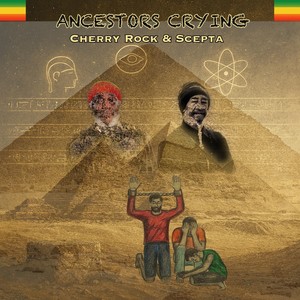 Ancestors Crying