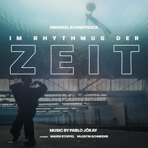 Im Rhythmus Der Zeit (Original Motion Picture Soundtrack)