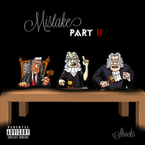 Mistakes, Pt. 2 (Explicit)