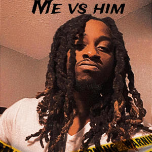 Me Vs Him (Explicit)