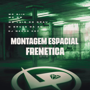 Montagem Espacial Frenetica (Explicit)