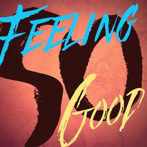 Feeling So Good (feat. Sonya Titus)