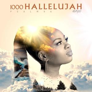 1000 Hallelujah(Psalm 96)