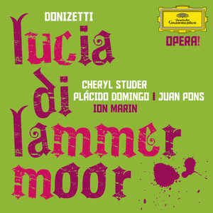 Lucia di Lammermoor - After Walter Scott / Act I - Donizetti: Lucia di Lammermoor - After Walter Scott / Act I - Preludio - 