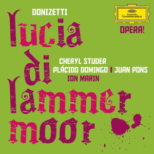 Lucia di Lammermoor - After Walter Scott / Act II - Donizetti: Lucia di Lammermoor - After Walter Scott / Act II - 