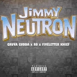 Jimmy Neutron (feat. Davison Ro & Five Letter Khief) (Explicit)