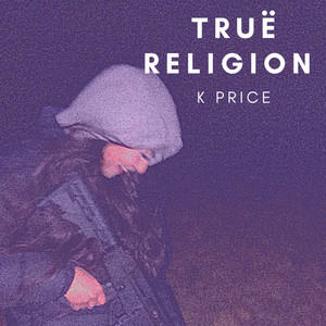 TRUË RELIGION (Explicit)