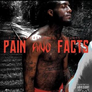 Pain & Facts The Ep (Explicit)