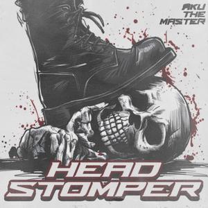 Head Stomper (Explicit)