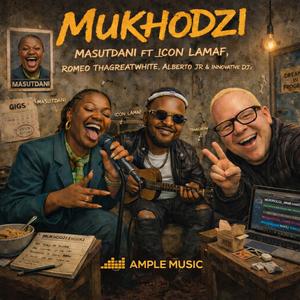 Mukhodzi (feat. Icon Lamaf, Romeo ThaGreatwhite, Alberto Jr & Innovative Djz)