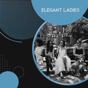 Elegant Ladies: Perfect Music for Loud Conversations, Instrumental Night with Sweet Melodies of Jazz, Ladies Meeting