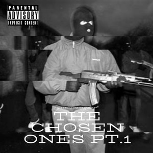 The Chosen Ones Pt.1 (Explicit)