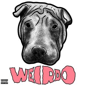 WEIRDO (Explicit)