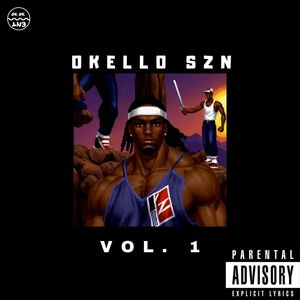 OKELLO SZN, Vol. 1 (Mixtape) [Explicit]