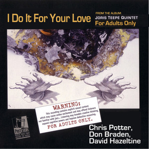 I Do It For Your Love (feat. Don Braden & Bruce Cox)