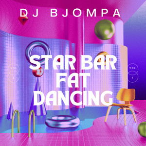 Star Bar Fat Dancing