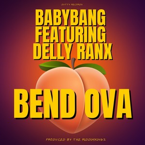 Bend Ova (Explicit)