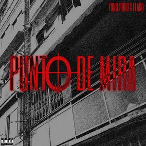 Punto de mira (feat. Yung puro) [Explicit]